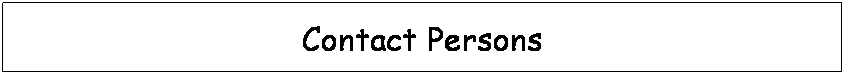 Text Box: Contact Persons
